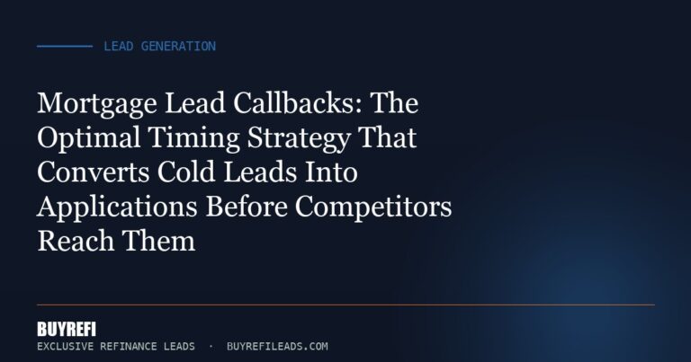 Mortgage Lead Callbacks: The Optimal Timing Strategy That Converts Cold Leads Into Applications Before Competitors Reach Them