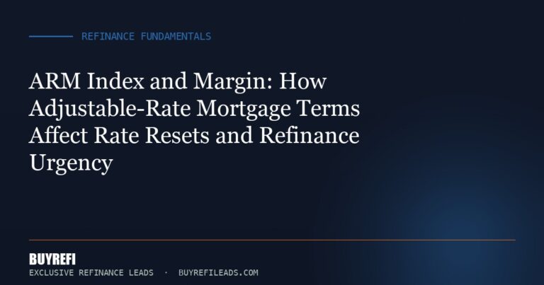 ARM Index and Margin: How Adjustable-Rate Mortgage Terms Affect Rate Resets and Refinance Urgency